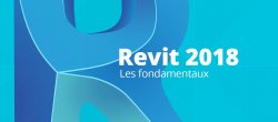 Les fondamentaux de Revit 2018