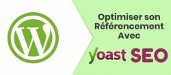 Yoast SEO : maîtrisez le référencement de votre site WordPress