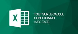 Calcul conditionnel avec Excel: SOMME.SI.ENS() & Cie