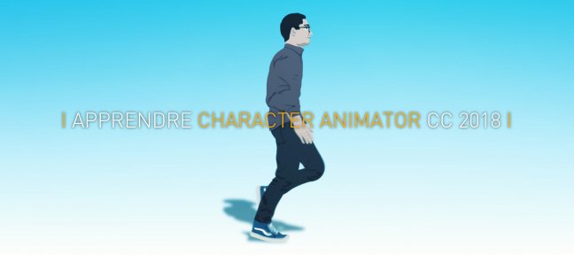 Apprendre Character Animator CC 2018