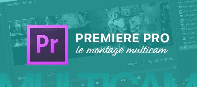 Apprendre le montage multi-caméra sur Premiere Pro CC