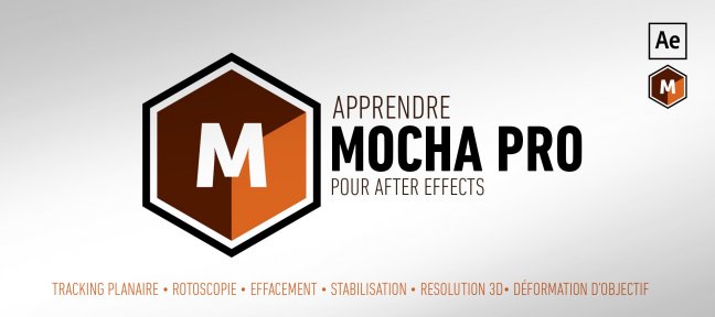 Apprendre et Maîtriser Mocha Pro pour After Effects