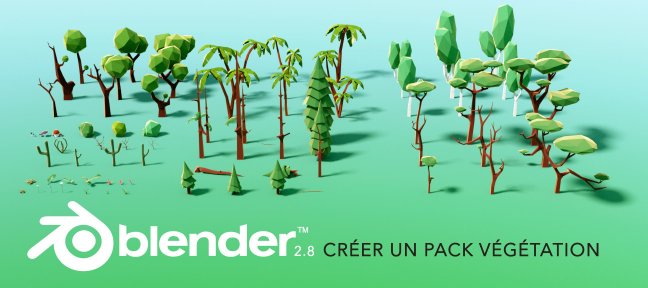 Blender : Créer un pack végétation Low Poly