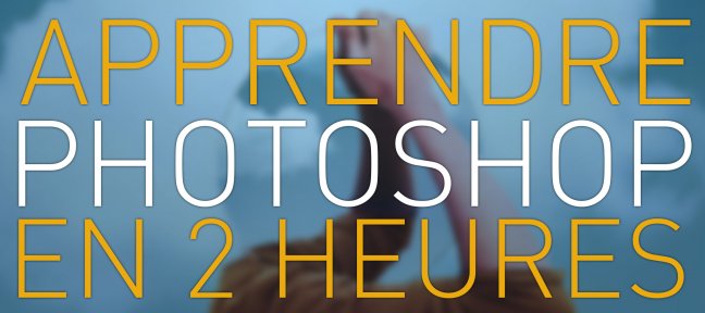 2 heures pour apprendre Photoshop !