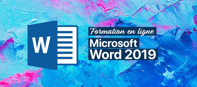 Word 2019 : Formation complète