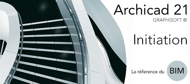 Formation Archicad 21 - Initiation
