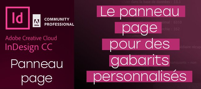 Gratuit : Utiliser le panneau page pour des gabarits personnalisés