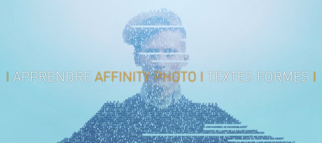 Apprendre Affinity Photo : 5 - Textes, Formes