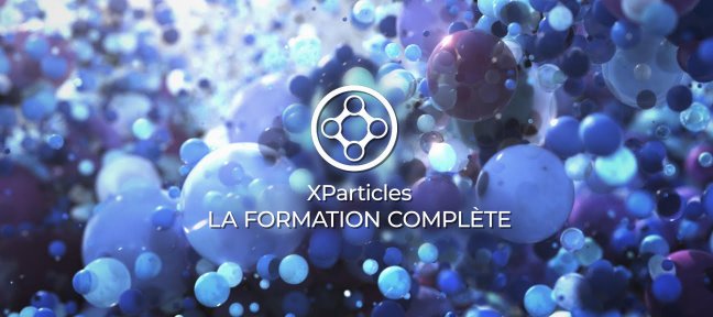 Bundle : Formation complète Xparticles