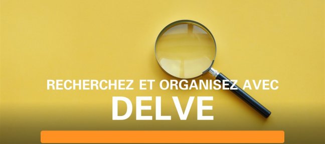 Recherchez et organisez avec Microsoft Delve