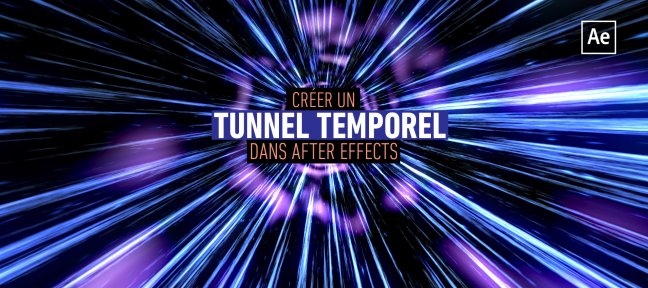Créer un tunnel temporel avec After Effects