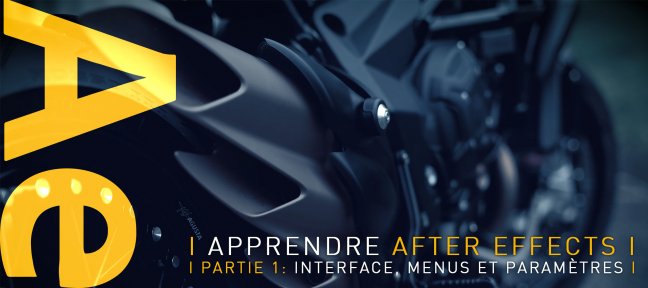 Apprendre After Effects, Partie1: Interface, Menus, Préférences