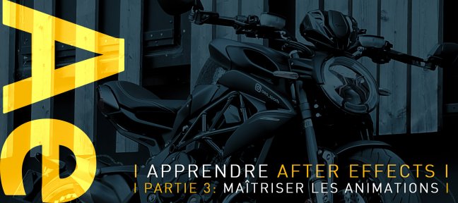 Apprendre After Effects, Partie 3 : Maîtriser les Animations