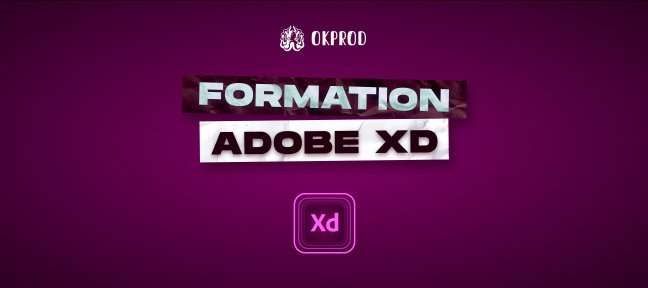 Adobe XD de A à Z  - La formation complète