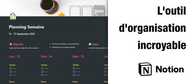 Notion : l'outil d'organisation incroyable