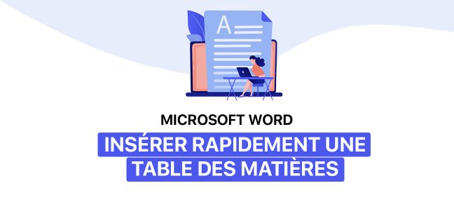 Word : Insérer rapidement une table des matières