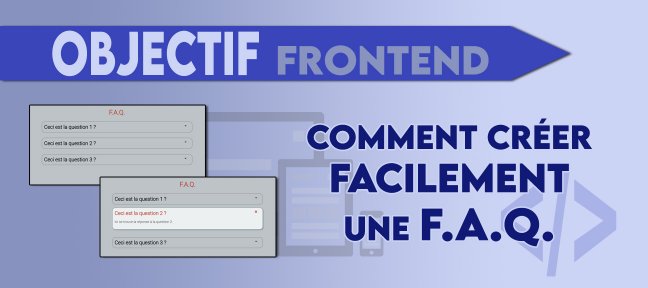 Objectif Frontend : Comment créer rapidement et facilement une FAQ