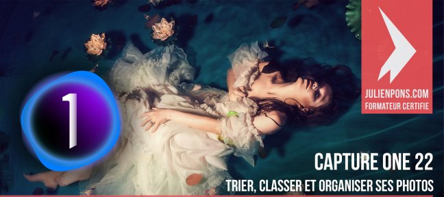 Capture One : trier, classer et organiser ses photos