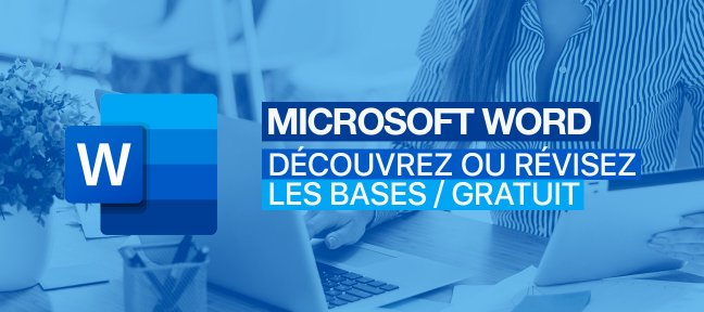 Word initiation gratuite : découvrez ou révisez les bases