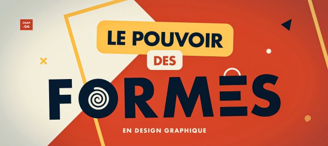 L'incroyable pouvoir des formes en design graphique