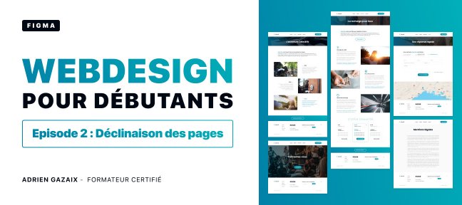 Webdesign débutants - Episode 2 : Déclinaison des pages & Prototype animé