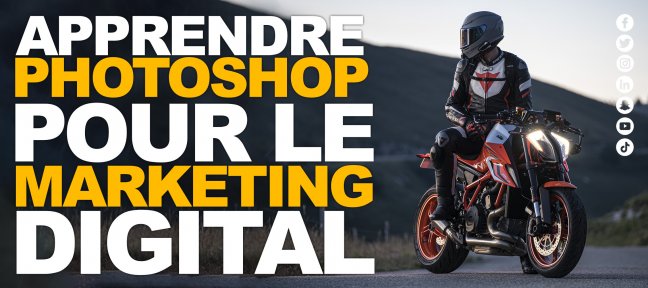 Apprendre Photoshop pour le Marketing Digital