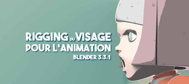 Rigging du visage pour l'animation