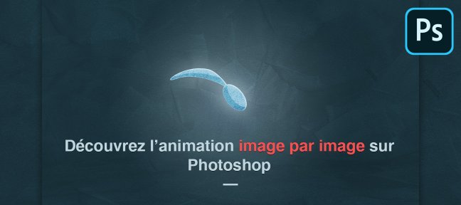 Initiation à l'animation traditionnelle sur Photoshop - Atelier 1