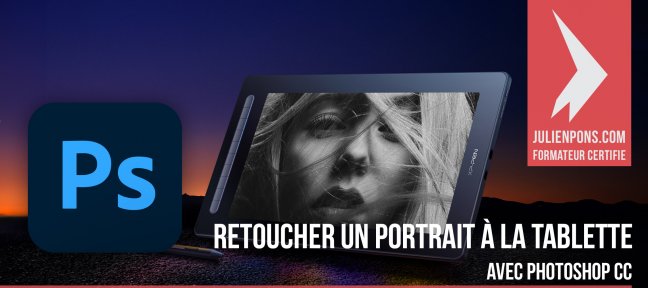 Retoucher un portrait avec une tablette graphique