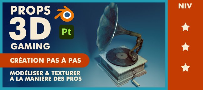 Props 3D Gaming - Modélisez et texturez à la manière des pros