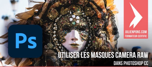 Gratuit : Utiliser les masques Camera Raw dans Photoshop