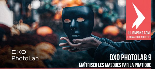 Maîtriser les masques par la pratique dans DxO PhotoLab