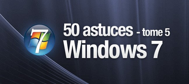 Windows 7 Astuces - Tome 5