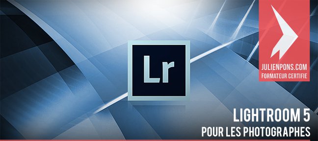 Lightroom 5 pour les photographes