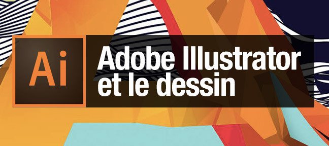 Apprendre à dessiner sous Illustrator CC