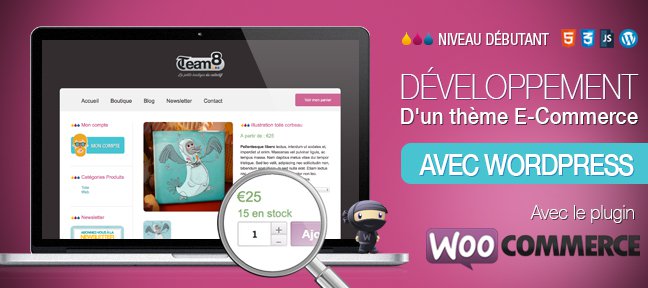 Votre thème e-commerce dans Wordpress avec Woocommerce