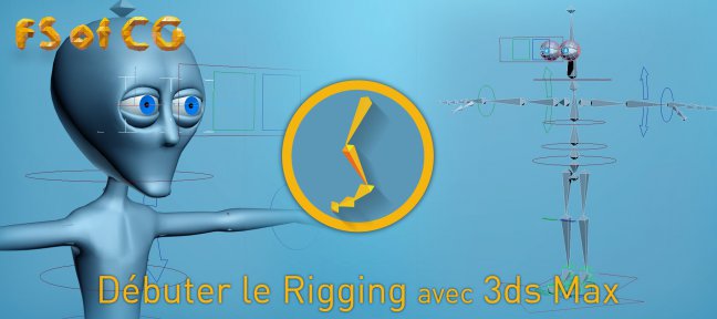 Débuter le Rigging 3ds Max