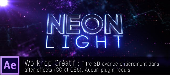 Neon Light : Titre 3D dans After Effects sans plugin