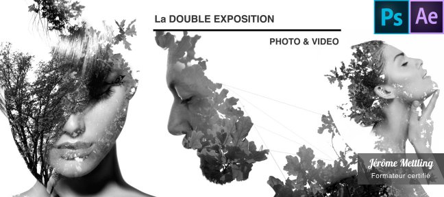 La Double Exposition photo et vidéo