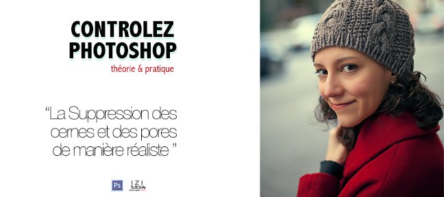 Comment enlever les cernes et les pores de manière réaliste dans Photoshop