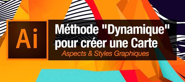 Gratuit : Méthode dynamique pour créer une carte sous Illustrator