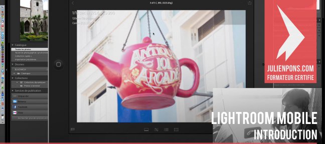 Gratuit Lightroom Mobile : introduction