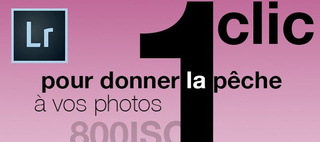 Gratuit : Donnnez la pêche à vos images en un clic !