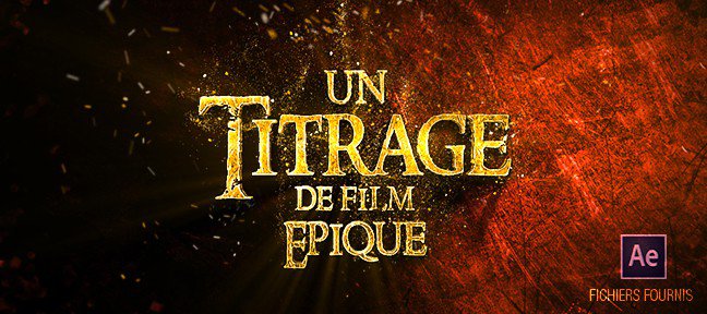 Titrage de film épique After Effects