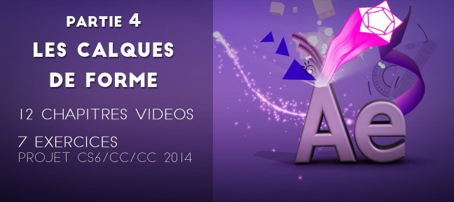 Formation complète After Effects - Partie 4 Les calques de forme