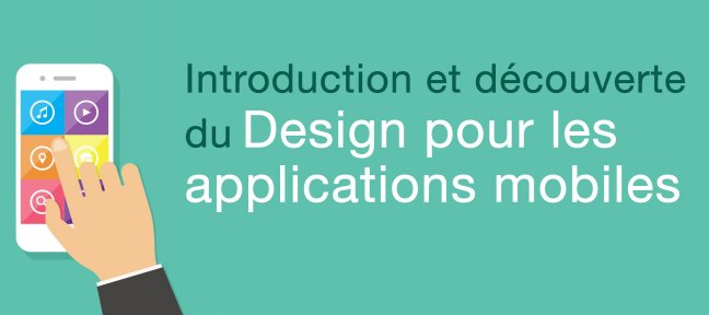 Introduction et découverte du Design pour les applications mobiles
