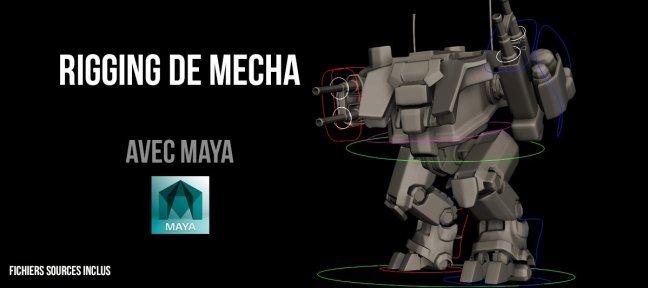 01 MECHA - Rigging avec Maya