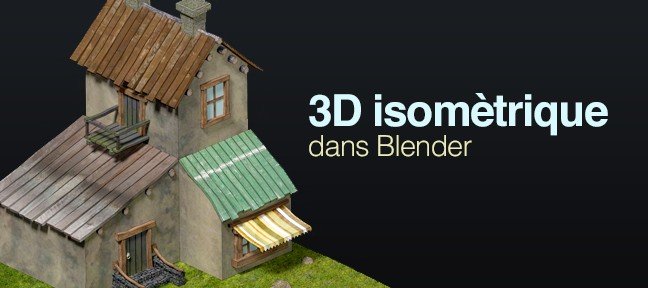 Blender : Modélisation d'un objet isometrique