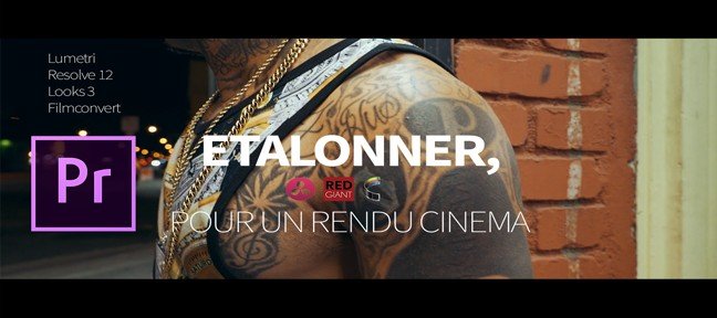 Étalonner pour un rendu cinema