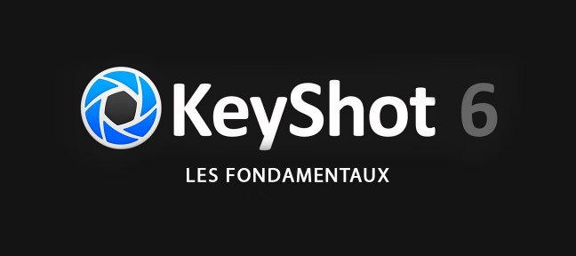 KeyShot 6, Devenez maître en l'art de la photo-réalité